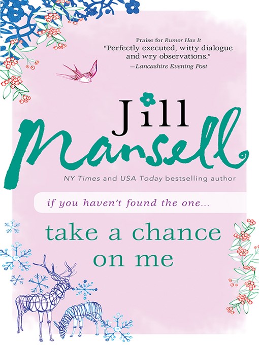 Title details for Take a Chance on Me by Jill Mansell - Wait list